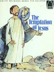 Cover of: The temptation of Jesus: Matthew 4:1-11 for children