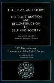 Cover of: Text, play, and story: the construction and reconstruction of self and society