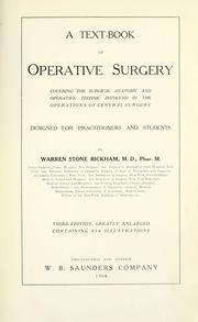 Cover of: A text-book of operative surgery by Warren Stone Bickham