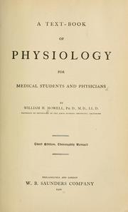 Cover of: A text-book of physiology by William H. Howell