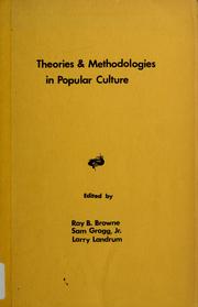 Cover of: Theories & methodologies in popular culture