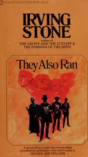 Cover of: They also ran: the story of the men who were defeated for the presidency