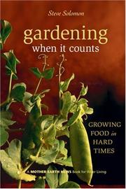 Gardening when it counts by Steve Solomon