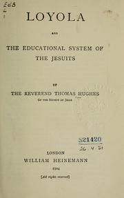Cover of: Loyola, and the educational system of the Jesuits