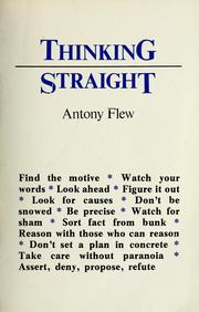 Cover of: Thinking straight by Antony Flew