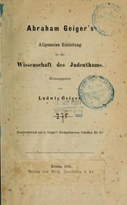 Cover of: Abraham Geiger's Allgemeine Einleitung in die Wissenschaft des Judenthums by Abraham Geiger