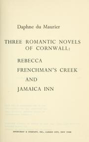 Cover of: Three romantic novels of Cornwall by Daphne du Maurier