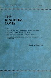 Cover of: Thy kingdom come by George R. Hawtin