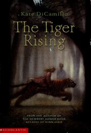 Cover of: The tiger rising by Kate DiCamillo