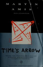 Cover of: Time's arrow, or, The nature of the offense by Martin Amis