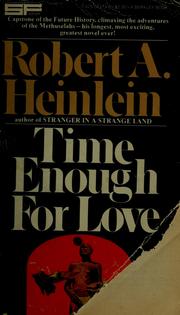 Time Enough for Love by Robert A. Heinlein