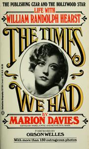 Cover of: The times we had: life with William Randolph Hearst