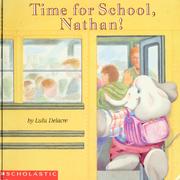 Cover of: Time for school, Nathan! by Lulu Delacre