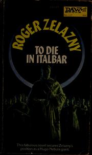 Cover of: To die in Italbar by Roger Zelazny