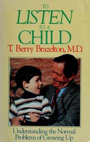 Cover of: To listen to a child by T. Berry Brazelton