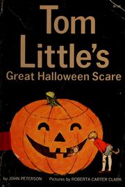 Tom Little's Great Halloween Scare John Peterson and Roberta Carter Clark