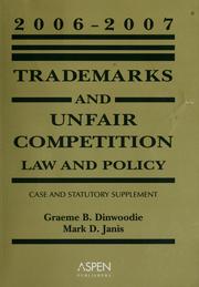 Cover of: Trademarks and Unfair Competition, 2006-2007 Case and Statutory.