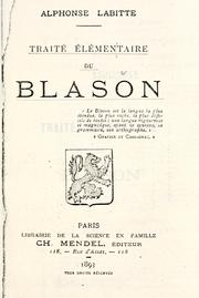 Cover of: Traité élémentaire du blason by Alphonse Labitte