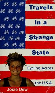 Cover of: Travels in a strange state: cycling across the U.S.A.