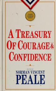 Cover of: A treasury of courage & confidence by edited by Norman Vincent Peale.