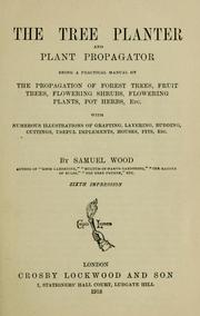 Cover of: Tree planter and plant propagator by Samuel Wood