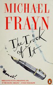Cover of: The trick of it by Michael Frayn