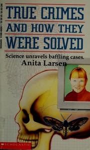 Cover of: True crimes and how they were solved