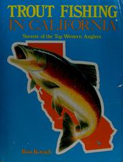 Cover of: Trout fishing in California by Ron Kovach