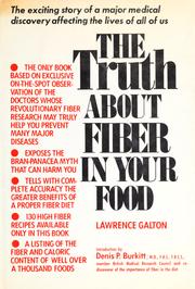 Cover of: The truth about fiber in your food by Lawrence Galton