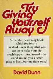 Cover of: Try giving yourself away: a tonic for these troubled times