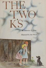 Cover of: The two K's by Christina T. Owen