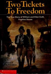 Cover of: Two tickets to freedom: the true story of Ellen and William Craft, fugitive slaves
