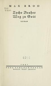 Cover of: Tycho Brahes Weg zu Gott by Brod, Max
