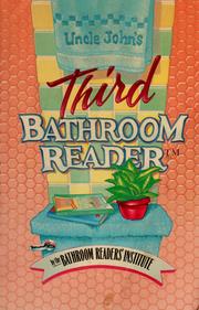 Cover of: Uncle john's third bathroom reader: the bathroom readers' institute