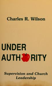 Cover of: Under authority: supervision and church leadership