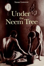 Cover of: Under the neem tree by Susan Lowerre