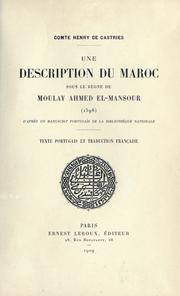 Cover of: Une Description du Maroc sous le règne de Moulay Ahmed El-Mansour, 1596, d'après un manuscrit portugais de la Bibliothèque nationale. by 
