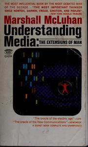 Cover of: Understanding media: the extensions of man