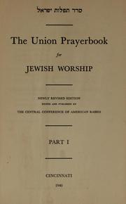 Cover of: The Union prayerbook for Jewish worship