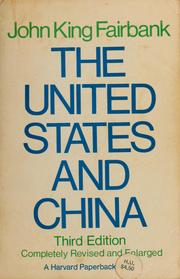 Cover of: The United States and China. by John King Fairbank