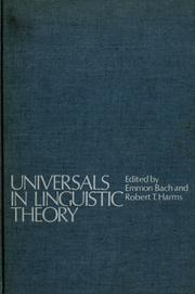 Universals in linguistic theory by Emmon W. Bach, Robert Thomas Harms