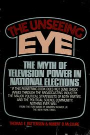 Cover of: The unseeing eye by Thomas E. Patterson