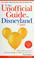 Cover of: The Unofficial Guide to Disneyland