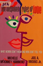 Cover of: The unspoken rules of love: what women don't know and men don't tell you
