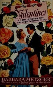 Cover of: Valentines: a trio of regency love stories for sweethearts' day
