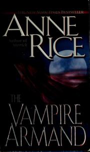 Cover of: The vampire Armand by Anne Rice