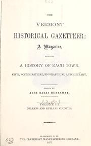 Cover of: The Vermont historical gazetteer by Edited by Abby Maria Hemenway.