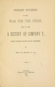 Cover of: Vermont riflemen in the war for the union, 1861-1865. by William Young Warren Ripley