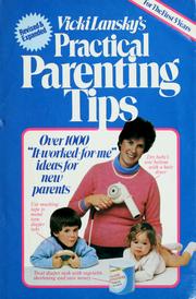 Cover of: Vicki Lansky's practical parenting tips.