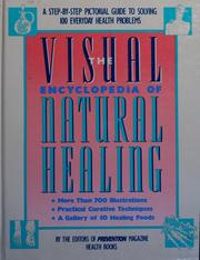 Cover of: The Visual encyclopedia of natural healing by Alice Feinstein